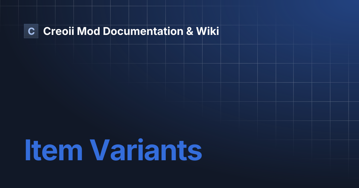 Item Variants | Creoii Mod Documentation & Wiki